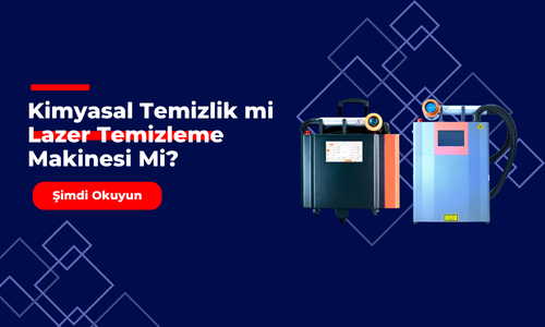 Kimyasal Temizlik mi Lazer Temizleme Makinesi Mi?