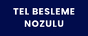 TEL BESLEME NOZULU