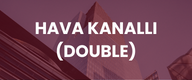 DOUBLE (HAVA KANALLI)